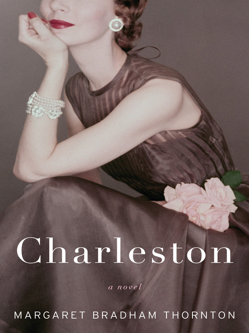 Title details for Charleston by Margaret Bradham Thornton - Wait list